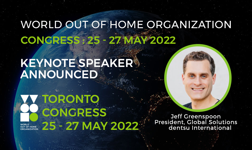 Toronto Congress Keynote: dentsu's Jeff Greenspoon on the opportunities for Out of Home in the digital economy